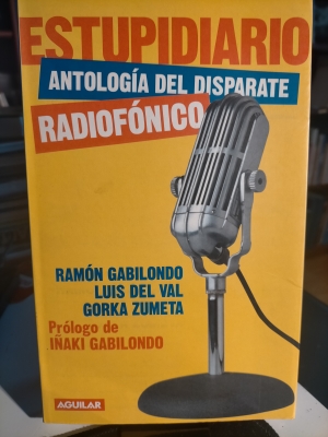 Seller image for ESTUPIDIARIO. ANTOLOG�A DEL DISPARATE RADIOF�NICO for sale by LIBRER�A JEAN HARLOW