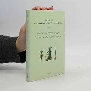 Bild des Verk�ufers f�r Terra's gardeners companion: tuintrivia, groene grapjes & botanische bijzonderheden zum Verkauf von Bookbot