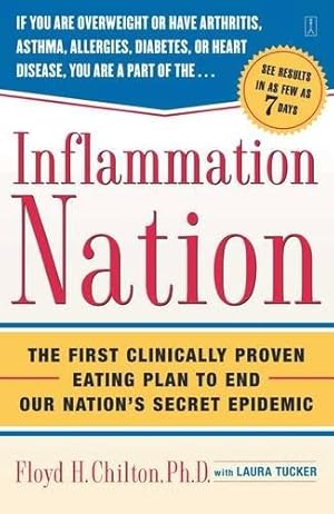 Immagine del venditore per Inflammation Nation: The First Clinically Proven Eating Plan to End Our Nation's Secret Epidemic venduto da WeBuyBooks