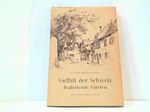 Imagen del vendedor de Vielfalt der Schweiz - Begl�ckende Fahrten. a la venta por Antiquariat Kirchheim