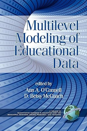 Immagine del venditore per Multilevel Modeling of Educational Data (Quantitative Methods in Education and the Behavioral Sciences: Issues, Research, and Teaching) venduto da Zoom Books East