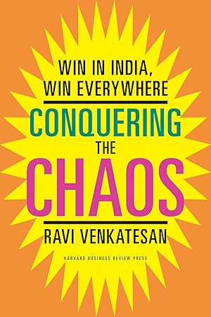 Seller image for Conquering the Chaos: Win in India, Win Everywhere for sale by Greenworld Books