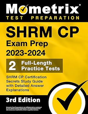 Seller image for SHRM CP Exam Prep 2023-2024 - 2 Full-Length Practice Tests, SHRM CP Certification Secrets Study Guide with Detailed Answer Explanations: [3rd Edition] (Mometrix Test Preparation) for sale by Zoom Books East