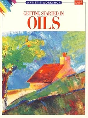 Immagine del venditore per Getting Started in Oils (Artists' Workshop) venduto da Greenworld Books