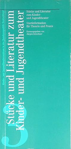 Immagine del venditore per St�cke und Literatur zum Kinder- und Jugendtheater : Startinformation f�r Theorie und Praxis. Reihe Startinformationen ; 3 venduto da books4less (Versandantiquariat Petra Gros GmbH & Co. KG)