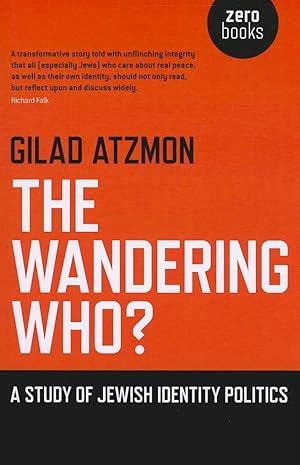 Seller image for The Wandering Who: A Study of Jewish Identity Politics for sale by Goodwill Books