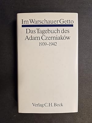 Immagine del venditore per Im Warschauer Getto. Das Tagebuch des Adam Czerniak�w. 1939 - 1942 venduto da avelibro OHG