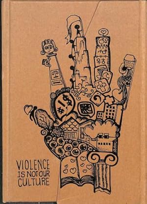 Bild des Verk�ufers f�r Violence Is Not Our Culture (Keganasan Bukan Budaya Kita) zum Verkauf von WeBuyBooks