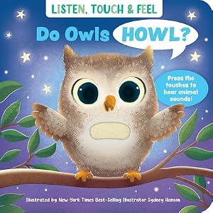 Imagen del vendedor de Listen, Touch & Feel Do Owls Howl? a la venta por AHA-BUCH GmbH