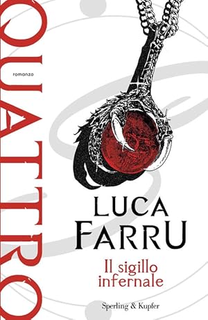 Seller image for Il Sigillo Infernale. Quattro for sale by Piazza del Libro