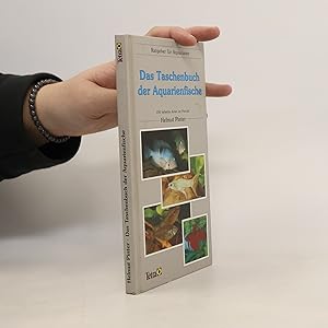 Bild des Verk�ufers f�r Das Taschenbuch der Aquarienfische: 100 beliebte Arten im Portr�t zum Verkauf von Bookbot