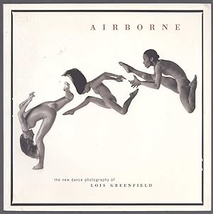 Bild des Verk�ufers f�r AIRBORNE; The New Dance Photography of Lois Greenfield zum Verkauf von The Avocado Pit