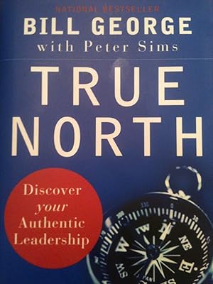 Immagine del venditore per True North: Discover Your Authentic Leadership venduto da Goodwill of Colorado