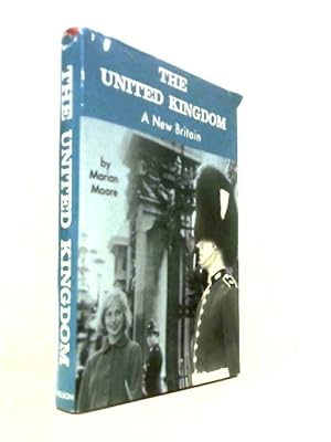 Imagen del vendedor de The United Kingdom: A New Britain a la venta por World of Rare Books