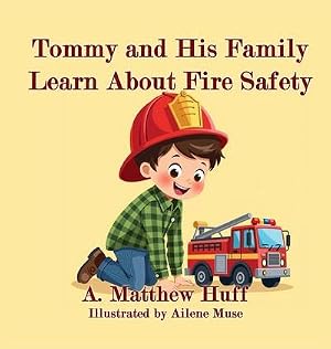 Seller image for Tommy and His Family Learn About Fire Safety for sale by AHA-BUCH GmbH