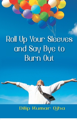 Bild des Verk�ufers f�r Roll Up Your Sleeves And Say (Pb) (Paperback or Softback) zum Verkauf von BargainBookStores