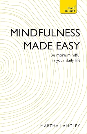 Imagen del vendedor de Mindfulness Made Easy: Teach Yourself a la venta por Goodwill of Colorado