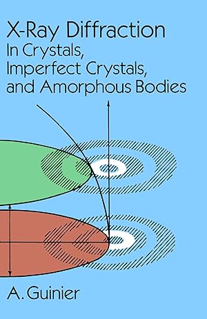Immagine del venditore per X-Ray Diffraction: In Crystals, Imperfect Crystals, and Amorphous Bodies (Dover Books on Physics) venduto da Zoom Books East
