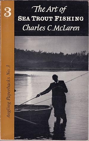 Imagen del vendedor de THE ART OF SEA TROUT FISHING. By Charles C. McLaren. Angling Paperbacks No. 3. a la venta por Coch-y-Bonddu Books Ltd