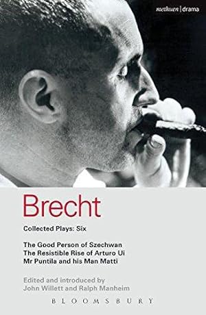 Immagine del venditore per Brecht Collected Plays: 6: Good Person of Szechwan; The Resistible Rise of Arturo Ui; Mr Puntila and his Man Matti venduto da WeBuyBooks