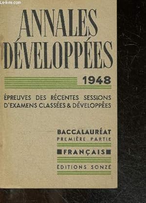 Immagine del venditore per Annales developpees 1948 - Baccalaureat, 1ere partie, Francais - Epreuves des recentes sessions d'examens classees & developpees venduto da Le-Livre