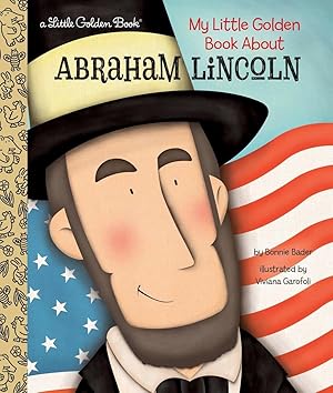 Seller image for My Little Golden Book About Abraham Lincoln (Little Golden Book Biographies) for sale by Aspen Book Co.