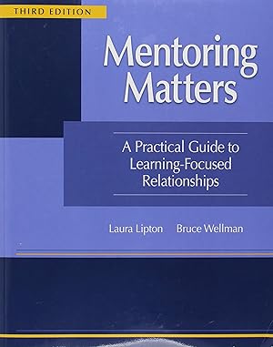 Immagine del venditore per Mentoring Matters:A Practical Guide to Learning-focused Relationships, 3rd Ed. venduto da Big River Books
