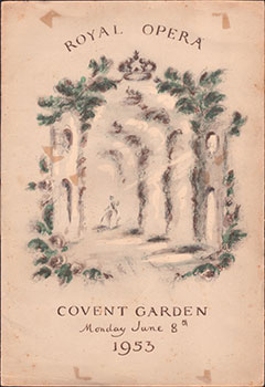 Bild des Verk�ufers f�r Royal Opera. Covent Garden. Gala Performance [of Gloriana] on the occasion of the Coronation of Her Majesty Queen Elizabeth II. Monday 8th June 1953. Original programme and invitation to Begum Ra'ana Liaquat Ali Khan. zum Verkauf von Wittenborn Art Books