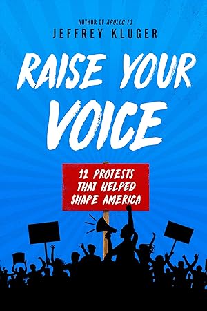 Imagen del vendedor de Raise Your Voice: 12 Protests That Helped Shape America a la venta por Dream Books Co.