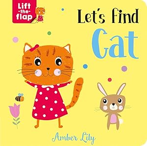 Imagen del vendedor de Let's Find Cat (Lift-the-Flap Books) a la venta por Dream Books Co.