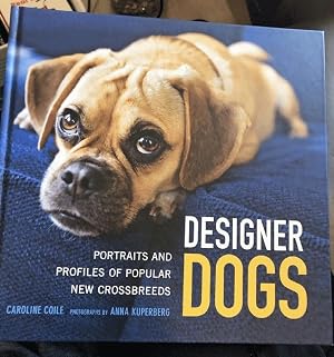 Imagen del vendedor de Designer Dogs: Portraits and Profiles of Popular New Crossbreeds a la venta por Blue Vase Books