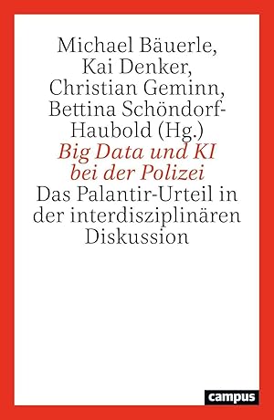 Immagine del venditore per Big Data und KI bei der Polizei | Das Palantir-Urteil in der interdisziplin�ren Diskussion venduto da preigu