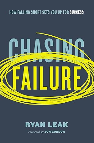 Imagen del vendedor de Chasing Failure: How Falling Short Sets You Up for Success a la venta por Blue Vase Books