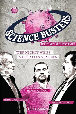 Immagine del venditore per Wer nichts wei�, muss alles glauben: Science Busters venduto da Rarewaves.com USA