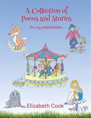 Seller image for A Collection of Poems and Stories for My Grandchildren for sale by GreatBookPricesUK