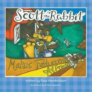 Immagine del venditore per Scott the Rabbit Makes Fettuccine Alfredo venduto da GreatBookPricesUK