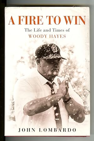 Seller image for A Fire to Win: The Life and Times of Woody Hayes for sale by Goodwill