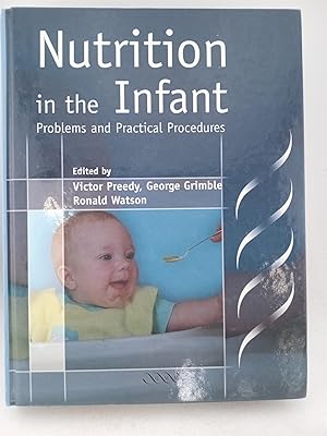 Bild des Verk�ufers f�r Nutrition in the Infant: Practice and Procedures (Greenwich Medical Media) zum Verkauf von Book Express (NZ)