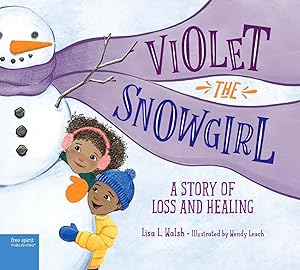 Immagine del venditore per Violet the Snowgirl: A Story of Loss and Healing venduto da Goodwill of Greater Milwaukee and Chicago