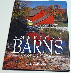 Imagen del vendedor de American Barns: A Pictorial History a la venta por Zoom Books Company