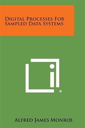 Imagen del vendedor de Digital Processes for Sampled Data Systems a la venta por GreatBookPrices