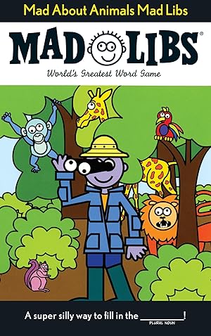 Imagen del vendedor de Mad About Animals Mad Libs: World's Greatest Word Game a la venta por Zoom Books East