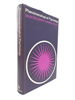 Bild des Verk�ufers f�r Phenomenological Psychology: The Selected Papers Of Erwin W. Strauss (Studies In Existentialism And Phenomenology) zum Verkauf von World of Rare Books