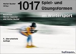 Bild des Verk�ufers f�r 1017 Spiel- und �bungsformen im Wintersport, m. 1 CD-ROM zum Verkauf von AHA-BUCH GmbH