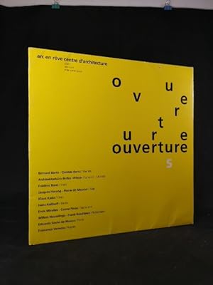 Seller image for Ouverture s : Bernard Barto-Clotilde Barto, Nantes : Architekturb�ro Bolles-Wilson, Londres-M�nster : Fr�d�ric Borel, Paris, Jacques Herzog-Pierre de Meuron, B�le : Klaus Kada, Graz : Hans Kollhoff, Berlin : Enric Miralles-Carme Pin�s, Barcelone : Willem Neutelings-Frank Roodbeen, Rotterdam : Eduardo Souto de Moura, Porto : Francesco Venezia, Naples. Arc en R�ve Centre d'Architecture (Bordeaux). Engl./Franz. for sale by ANTIQUARIAT Franke BRUDDENBOOKS