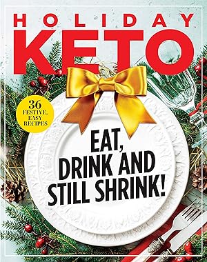 Imagen del vendedor de Holiday Keto: Eat, Drink and Still Shrink! a la venta por Greenworld Books