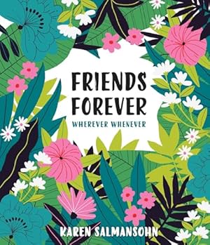 Von der Verkäuferin bzw. dem Verkäufer bereitgestelltes Bild für Friends Forever Wherever Whenever: A Little Book of Big Appreciation, zum Verkauf durch nika-books, art & crafts GbR