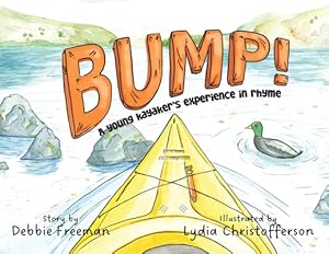 Immagine del venditore per Bump!: A young kayaker's experience in rhyme (Paperback or Softback) venduto da BargainBookStores