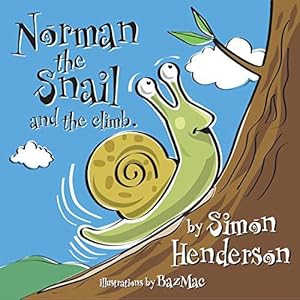 Bild des Verk�ufers f�r Norman the Snail and the Climb zum Verkauf von WeBuyBooks