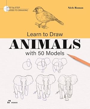Immagine del venditore per Learn to Draw Animals With 50 Models venduto da GreatBookPricesUK